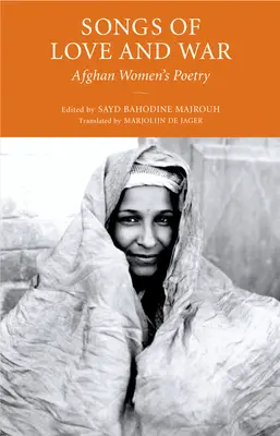 Piesne lásky a vojny: Poézia afganských žien - Songs of Love and War: Afghan Women's Poetry