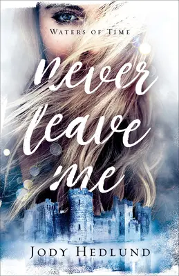Nikdy ma neopúšťaj - Never Leave Me