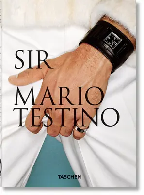 Mario Testino. Sir. 40. vyd. - Mario Testino. Sir. 40th Ed.