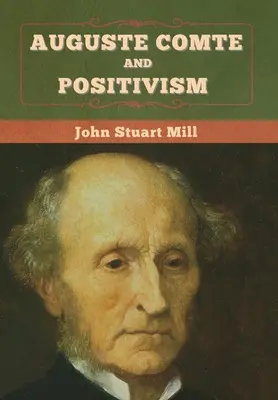Auguste Comte a pozitivizmus - Auguste Comte and Positivism