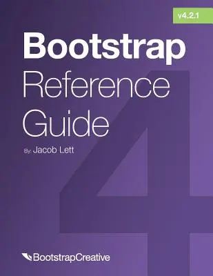 Referenčná príručka Bootstrap: Bootstrap 4 a 3 Cheat Sheets Collection - Bootstrap Reference Guide: Bootstrap 4 and 3 Cheat Sheets Collection