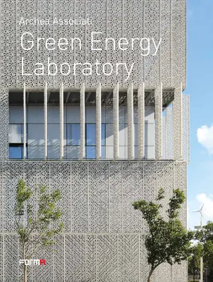 Laboratórium zelenej energie: Archea Associati - Green Energy Laboratory: Archea Associati