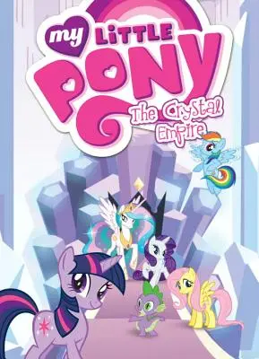 My Little Pony: Krištáľová ríša - My Little Pony: The Crystal Empire