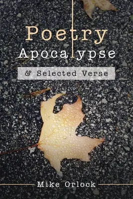 Básnická apokalypsa: & vybrané verše - Poetry Apocalypse: & Selected Verse