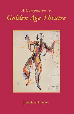 Sprievodca divadlom zlatého veku - A Companion to Golden Age Theatre