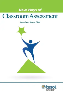 Nové spôsoby hodnotenia v triede, revidované - New Ways of Classroom Assessment, Revised