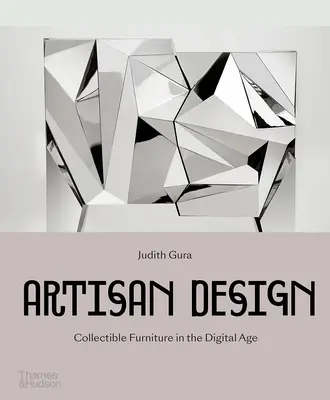 Umelecký dizajn: Zberateľský nábytok v digitálnom veku - Artisan Design: Collectible Furniture in the Digital Age