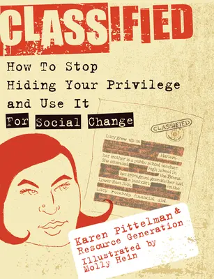 Klasifikované: Ako prestať skrývať svoje privilégiá a využiť ich na sociálnu zmenu! - Classified: How to Stop Hiding Your Privilege and Use It for Social Change!