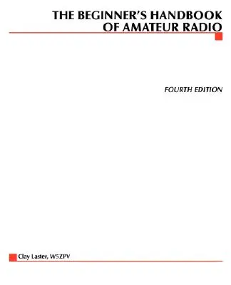 Príručka amatérskeho rádia pre začiatočníkov - The Beginner's Handbook of Amateur Radio
