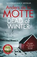Dead of Winter - Neprehliadnuteľný nový kriminálny román od oceňovaného spisovateľa - Dead of Winter - The unmissable new crime novel from the award-winning writer