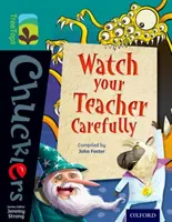 Oxford Reading Tree TreeTops Chucklers: Level 16: Pozorne sledujte svojho učiteľa - Oxford Reading Tree TreeTops Chucklers: Level 16: Watch your Teacher Carefully
