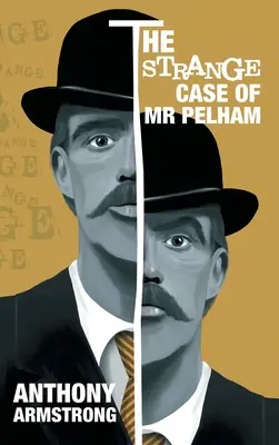 Podivný prípad pána Pelhama: Klasický psychologický triler - The Strange Case of Mr Pelham: A Classic Psychological Thriller