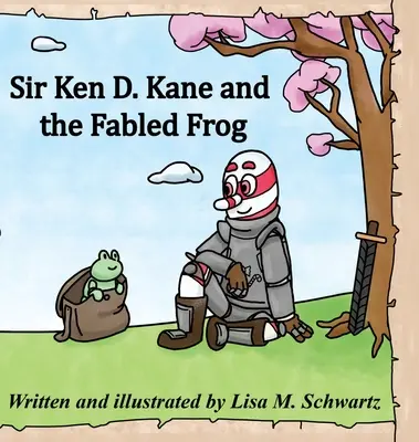 Sir Ken D. Kane a bájna žaba - Sir Ken D. Kane and the Fabled Frog