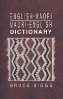 Anglicko-maorský, maorsko-anglický slovník - English-Maori, Maori-English Dictionary