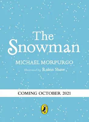 Snehuliak: Plnofarebné prerozprávanie klasického príbehu - The Snowman: A Full-Colour Retelling of the Classic