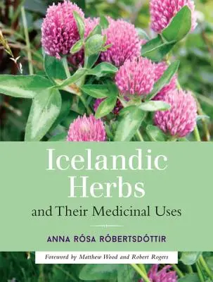 Islandské bylinky a ich liečebné využitie - Icelandic Herbs and Their Medicinal Uses