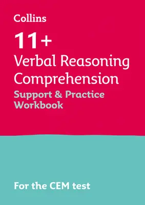 11+ Verbal Reasoning Comprehension Support and Practice Workbook - For Cem 2022 Tests - 11+ Verbal Reasoning Comprehension Support and Practice Workbook - For the Cem 2022 Tests