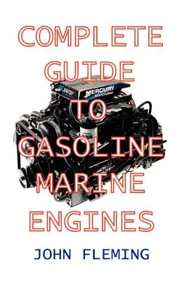 Kompletný sprievodca benzínovými lodnými motormi - Complete Guide to Gasoline Marine Engines