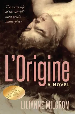 L'Origine: Tajný život najerotickejšieho diela na svete - L'Origine: The Secret Life of the World's Most Erotic Masterpiece