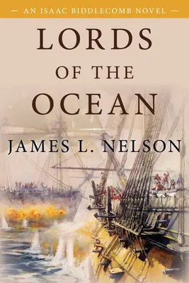 Vládcovia oceánu: An Isaac Biddlecomb Novel 4 - Lords of the Ocean: An Isaac Biddlecomb Novel 4
