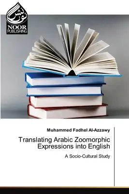 Preklad arabských zoomorfných výrazov do angličtiny - Translating Arabic Zoomorphic Expressions into English