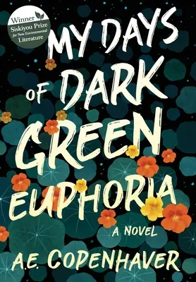 Moje dni tmavozelenej eufórie - My Days of Dark Green Euphoria