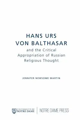 Hans Urs von Balthasar a kritické osvojenie si ruského náboženského myslenia - Hans Urs Von Balthasar and the Critical Appropriation of Russian Religious Thought