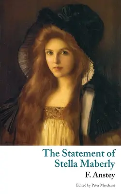 Vyhlásenie Stelly Maberlyovej a Zlý duch (Valancourt Classics) - The Statement of Stella Maberly, and An Evil Spirit (Valancourt Classics)