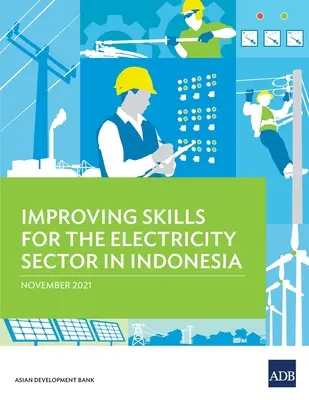 Zlepšovanie zručností v odvetví elektrickej energie v Indonézii - Improving Skills for the Electricity Sector in Indonesia