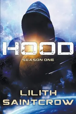 Kapucňa: Prvá sezóna - Hood: Season One