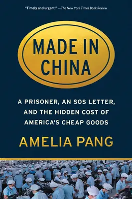 Vyrobené v Číne: Väzňa, SOS list a skrytá cena lacného amerického tovaru - Made in China: A Prisoner, an SOS Letter, and the Hidden Cost of America's Cheap Goods