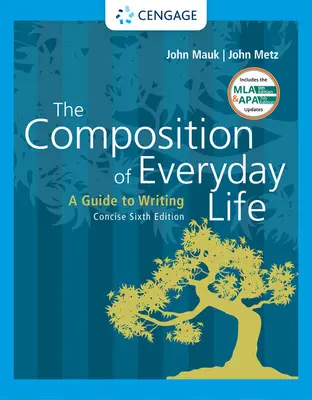 The Composition of Everyday Life, Concise with APA 7e Updates