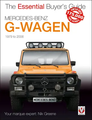 Mercedes-Benz G-Wagen: Všetky modely, vrátane špeciálov Amg, 1979 až 2006 - Mercedes-Benz G-Wagen: All Models, Including Amg Specials, 1979 to 2006