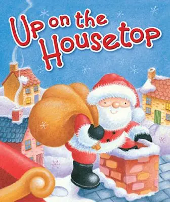 Hore na streche - Up on the Housetop