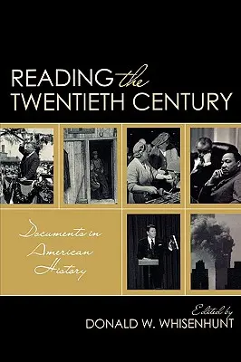 Čítanie dvadsiateho storočia: Dokumenty z amerických dejín - Reading the Twentieth Century: Documents in American History