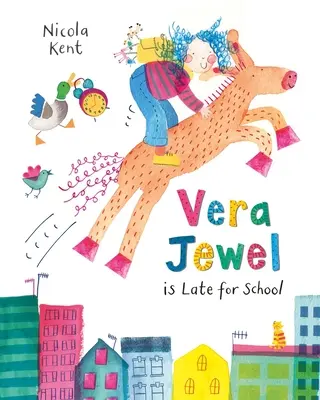 Vera Jewel mešká do školy - Vera Jewel Is Late for School