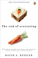 Koniec prejedania sa - Prevzatie kontroly nad našou nenásytnou chuťou do jedla - End of Overeating - Taking control of our insatiable appetite