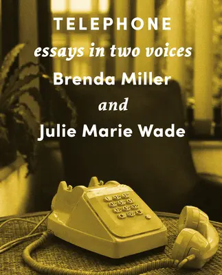 Telefón: Eseje v dvoch hlasoch - Telephone: Essays in Two Voices
