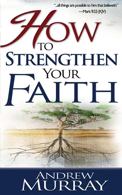 Ako posilniť svoju vieru - How to Strengthen Your Faith