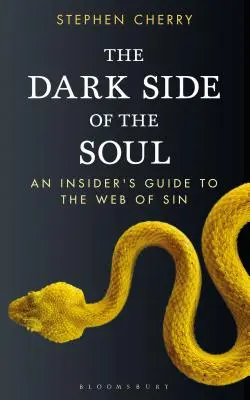 Temná strana duše: Sprievodca zasvätenými do siete hriechu - The Dark Side of the Soul: An Insider's Guide to the Web of Sin