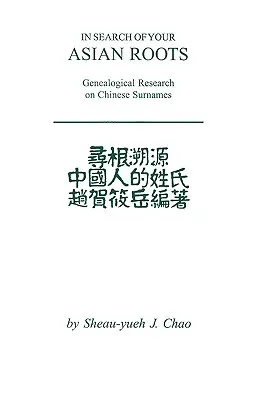 Pri hľadaní svojich ázijských koreňov: Genealogické zdroje o čínskych priezviskách - In Search of Your Asian Roots: Genealogical Resources on Chinese Surnames