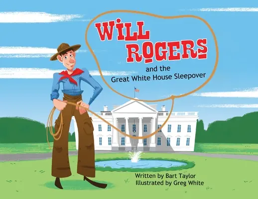 Will Rogers a veľké prespávanie v Bielom dome - Will Rogers and the Great White House Sleepover