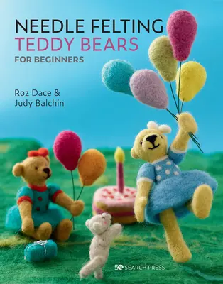 Plstenie medvedíkov ihlou pre začiatočníkov - Needle Felting Teddy Bears for Beginners