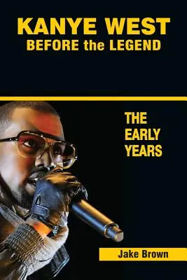 Kanye West pred legendou: Kanye West a chicagská rapová a R&B scéna: prvé roky života (The Rise of Kanye West and the Chicago Rap & R&B Scene - The Early Years) - Kanye West Before the Legend: The Rise of Kanye West and the Chicago Rap & R&B Scene - The Early Years