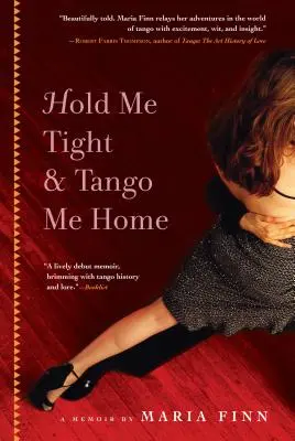 Drž ma pevne a tancuj mi domov - Hold Me Tight and Tango Me Home