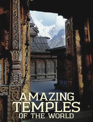 Úžasné chrámy sveta - Amazing Temples of the World