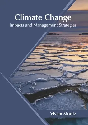 Zmena klímy: Vplyvy a stratégie riadenia - Climate Change: Impacts and Management Strategies