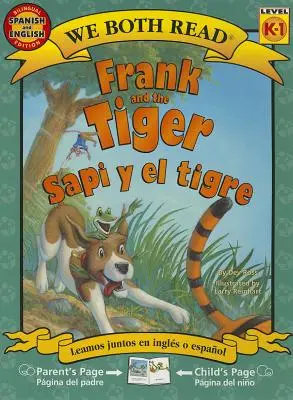 Frank a tiger/Sapi y El Tigre - Frank and the Tiger/Sapi y El Tigre