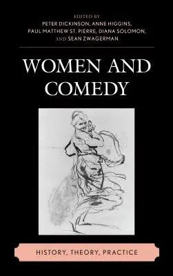 Ženy a komédia: história, teória, prax - Women and Comedy: History, Theory, Practice