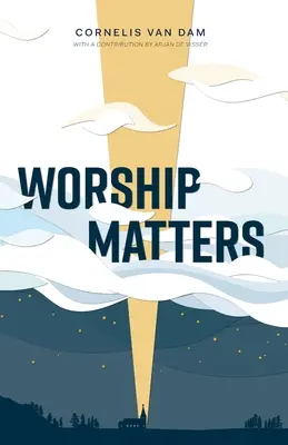 Na uctievaní záleží - Worship Matters